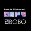 Dj Bobo - Love Is All Around (Alex Jet Remix)