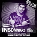 InsomniaxX - Feel Good (DJ STYLEZZ Remix)