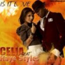 Celia Ft. Kaye Styles - Is It Love (Slow Sweet Version)