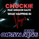 Chuckie feat. Gregor Salto - What Happens In Vegas (Christian Arenas Remix)