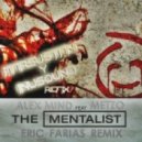 Alex Mind feat. Metzo - The Mentalist