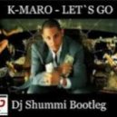 K-Maro - Let`s Go