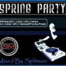 Splitman - Spring Party 2012