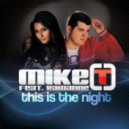 Mike T - This Is the Night feat. Rawanne (Albert Kick Club Mix)