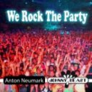 Anton Neumark, Johnny Beast - We Rock The Party (Dj Toshiy Remix)