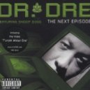 Dr Dre ft Snoop Dogg - Next Episode 2011 (Dialated Eyez Break mix)