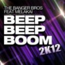 The Banger Bros ft. Melakai - Beep Beep Boom 2012 (Max K Club Mix)
