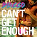 Biacco - Cant Get Enough