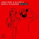 Jesse Rose, Oliver $ - I Wan't All