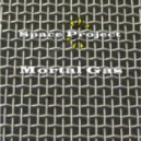 Space Project Feat Alex Hard - Mortal Gas vol.2 ()
