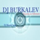 Dj Burkalev - Dont stop Trance