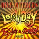 Bill Withers - Lovely Day