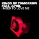 Kings Of Tomorrow - I Need To Love Me