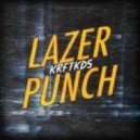 Krftkds - Lazer Punch (Original Mix)