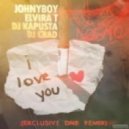 JohnyBoy, Elvira T, DJ Kapusta - Ненавижу, но люблю