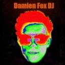 Damien Fox DJ - Destroying the System