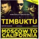 DJ MEG Тимати Сергей Лазарев vs Young Rebels & Francesco Diaz - Timbuktu & Moscow To California (DJ Denis Denisoff Mash UP)