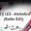 DJ LEX - Melodica