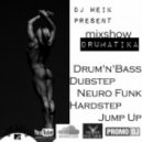 DJ WEIK - DRUMATIKA mixshow # 2