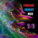 frozeninsect - house mix 2/2