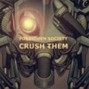 Forbidden Society - CRUSH THEM