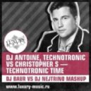 DJ Antoine, Technotronic vs.Christopher S - Technotronic Time