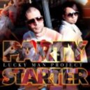 Lucky Man Project - Party starter (Andeeno Damassy Remix)