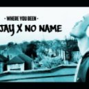 Ceajay Rowe x No Name - Hey Girl