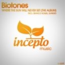 Biotones & Sundes - Where The Sun Will Never Set