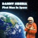 Danny Siberia - First Man In Space
