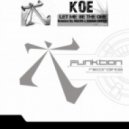 Koe - Let Me Be The One