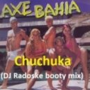 Axe Bahia - Chuchuka