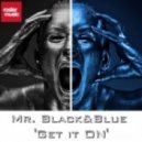 Mr. Black & Blue - Get it On