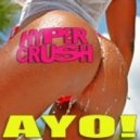 Hyper Crush - AYO (Hardway Remix)