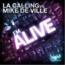 L.A. Calling feat. Mike De Ville - Im Alive (Club Mix)