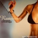 Groove Coverage - Runaway (Funkwell Remix)