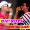 DM'Boys ft. MC Marcelo Gaъcho - Eu quero festa