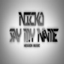 Nicko - Say My Name