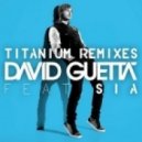 David Guetta Ft. Sia - Titanium