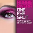 Robbie Rivera - One Eye Shot