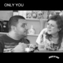 Oleg A.K.N. - ONLY YOU