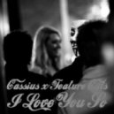 Cassius - I Love You So