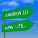 Andrew Lu - New Life ()