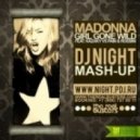 Madonna feat. Kazaky vs. Pain & Rossini - Girl Gone Wild