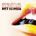 Breathe Carolina - Hit and Run (Original Edit)