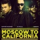 Dj MEG ft Lazarev & Timati - Moscow to California (Vova Baggage Remix)