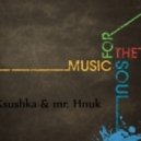 Ksushka & Hnuk - For the soul
