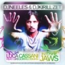 Gregori Klosman & Luca Cassani - Into the Jaws (DJ NEELES & DJ