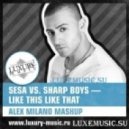 Sesa vs. Sharp Boys - Like This Like That