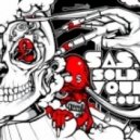 MC SAS - Sold Your Soul (feat Alison Roberts)